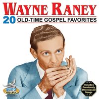 Wayne Raney - 20 Old-Time Gospel Favorites